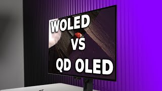 WOLED vs QD OLED Monitors - Which Is Better?