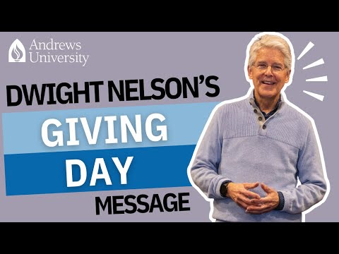 Dwight Nelson: Andrews University Giving Day 2024