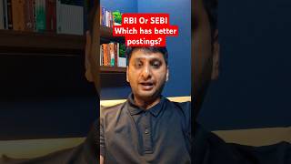 Which Job Is Better RBI Or SEBI ? | RBI VS SEBI Posting | Difference Between RBI vs SEBI Grade A