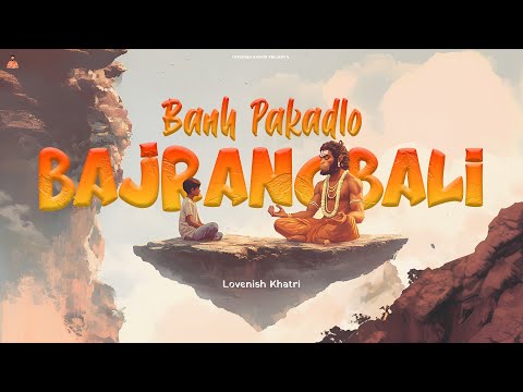 Banh Pakadlo Bajrangbali - Lovenish Khatri | Slowed Reverb | Latest LoFi Hanuman Bhajan