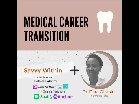 Career Transition for a Medical Professional with Dr. Dara Olatoke