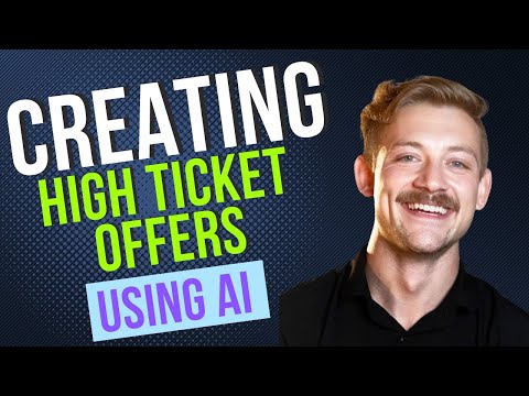 Using Ai And Chat GPT To Create A High Ticket Service Offer That SELLS