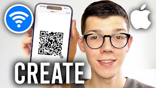 How To Create WiFi QR Code On iPhone - Full Guide