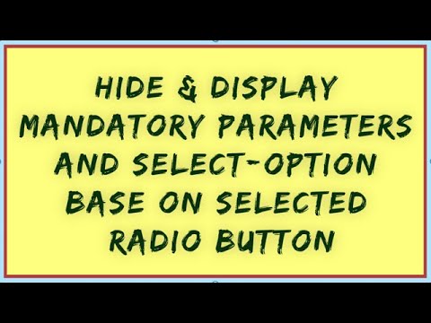 Hide & Display Mandatory Obligatory Parameters and select option on selection screen