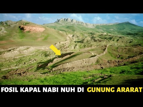 BENARKAH FOSIL BAHTERA NABI NUH AS DITEMUKAN DI GUNUNG INI? Fakta Penemuan Kapal Nabi Nuh