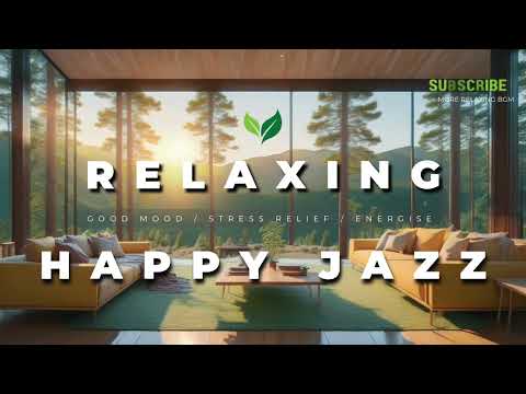 Morning Jazz🎺Good Mood for New Start🍃Work/Study l Stress Relief l Energise l Saxophone