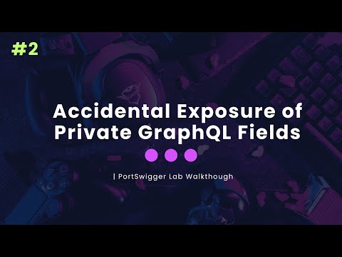 Accidental Exposure of Private GraphQL Fields