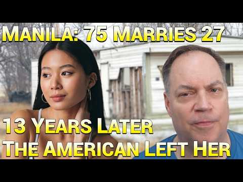 Philippines: 48 Year Age Gap -- He Left Her
