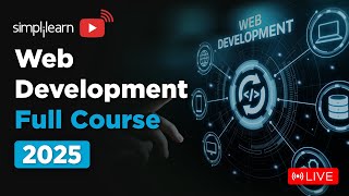 Web Development Full Course 2025 | Web Development Tutorial | Web Developer Course | Simplilearn