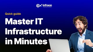 Want to Master IT Infrastructure Management In A Minute? Start Here!