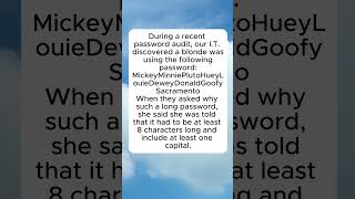 Password Problems #BlondeHumor #TechJokes #SecurityFails #DisneyPasswords #ITStruggles