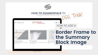 How to add a border frame around the summary images in Squarespace 7.1