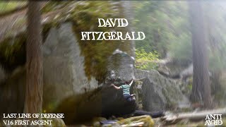 David Fitzgerald “Last Line of Defense” V16 First Ascent