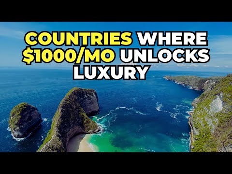 Live Like a King on $1000 a Month? Top 10 Countries Where It's Possible!