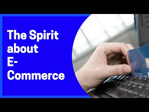 The Spirit of E-Commerce