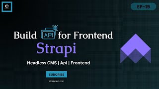 L-19 | Master #strapi  #cms  Creating #api  for #frontend  Applications