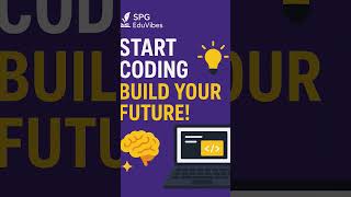 💻 Start Coding Today! Build Your Future with Programming 🚀 | SPG EduVibes
