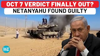Netanyahu Found Guilty Of Oct 7 Failure, Probe Finds Israeli Security Collapsed; Iran To Attack Now?