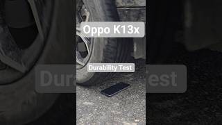 oppo K13x Durability Test #durability #oppok13x #shortsfeed #shortfeed #shorts #short #shortsvideo