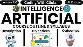L # 0 - Artificial Intelligence  - Course Outline - Syllabus Discussion