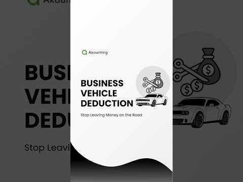 The Ultimate Guide for Business Vehicle Deductions | Accounting Software for Small Businesses