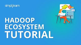 Hadoop Ecosystem Tutorial | Hadoop Ecosystem Components Overview | Hadoop Tutorial | Simplilearn