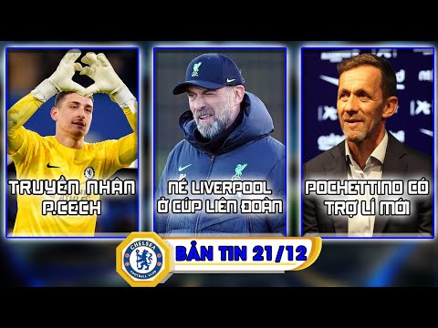 Tin Chelsea ngày 21/12 Xuất hiện truyền nhân của P.Cech, Né Liverpool ở bán kết cúp liên đoàn