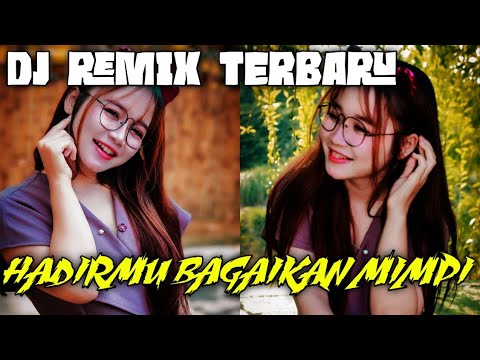 HADIRMU BAGAI MIMPI   DJ SLOW PALING ENAK FULL BASS YOMAN KALENG 1