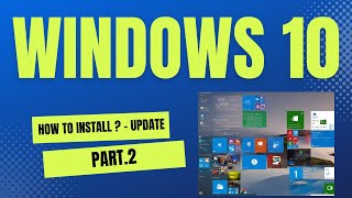 How to update Windows 10 ?