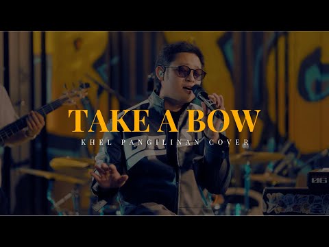 Take A Bow - Rihanna | Khel Pangilinan Cover with Lyrics