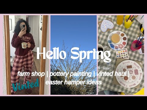 HELLO SPRING | farm shop | vinted haul |easter hamper 
