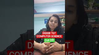 DSSSB TGT COMPUTER SCIENCE CUT OFF #nsclasses #pgtcomputerscience #dsssbtgtcs