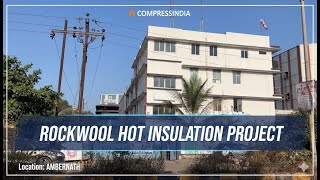Industrial Rockwool Insulation Project | Reactor Vessel, Hot & Cold Pipeline Insulation