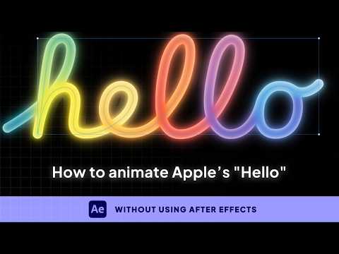 How To Create Apple's Iconic 'Hello" Animation Without After Effects | Tutorial