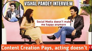 Vishal Pandey on Social Media pressure , Less pay in Acting & Friendship with Lovekesh -Shivani