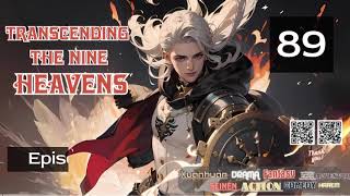 Transcending the Nine Heavens   Episode 89 Audio   Han Li's Wuxia Adventures Audiobook