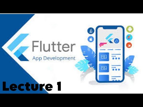 Downloading and Configuring Flutter Lecture 1