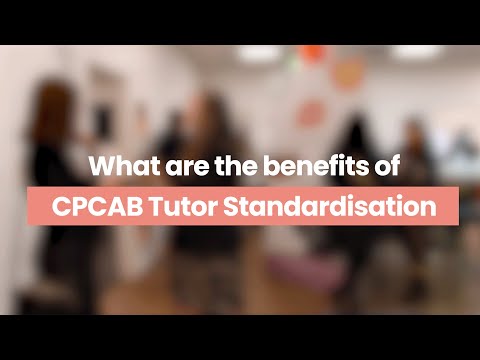 What are the benefits of CPCAB Tutor Standardisation?