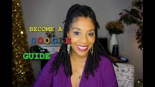 BECOME A GOOGLE GUIDE!