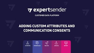Adding custom attributes and communication consents