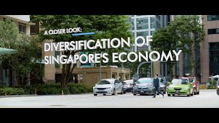 A Closer Look: Diversification of Singapore’s Economy