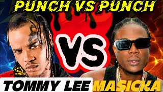 PUNCH4PUNCH: TOMMY LEE vs MASICKA Lyrical Battle, HIM FRAID OF ALKALINE! Kartel NEEDS a SONGWRITER