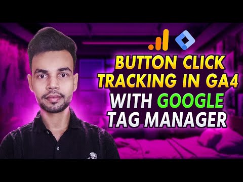 How To Track Button Clicks in GA4 with Google Tag Manager