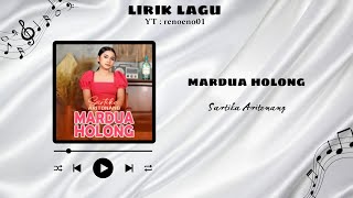 MARDUA HOLONG - SARTIKA ARITONANG | LIRIK LAGU