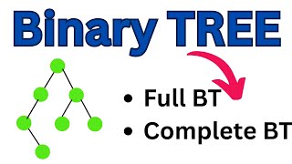 Types Of Binary Tree 1 | Full Binary Tree | Complete Binary Tree | Data Structure