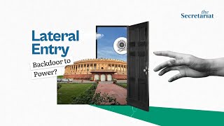 Lateral Entry In Bureaucracy: Bold Reform Or Hidden Backdoor?