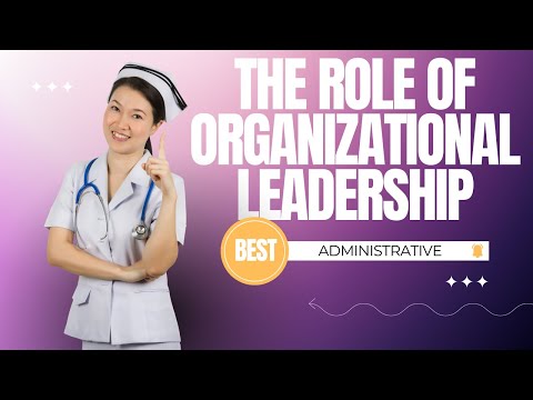 The Role of Organizational Leadership
