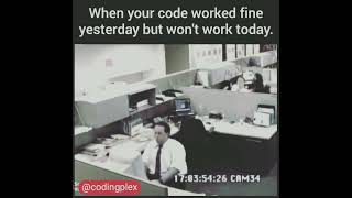 #4 When Code Works Fine Yesterday but won't work today Funny Video 😂 | #short#funny#funnymemes