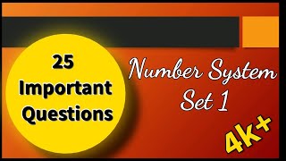 25 Important questions on Number System | practice set-1