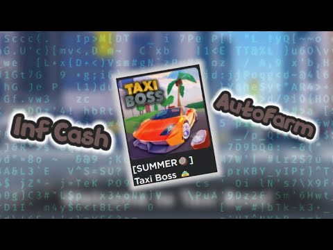Roblox: Taxi Boss Script | Autofarm + Inf Cash